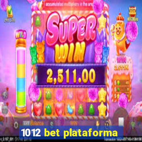 1012 bet plataforma